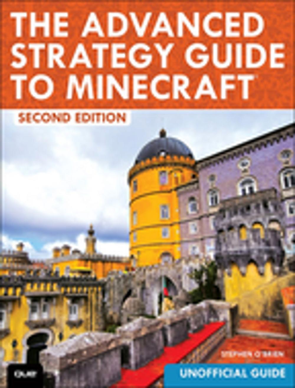 Big bigCover of The Advanced Strategy Guide to Minecraft