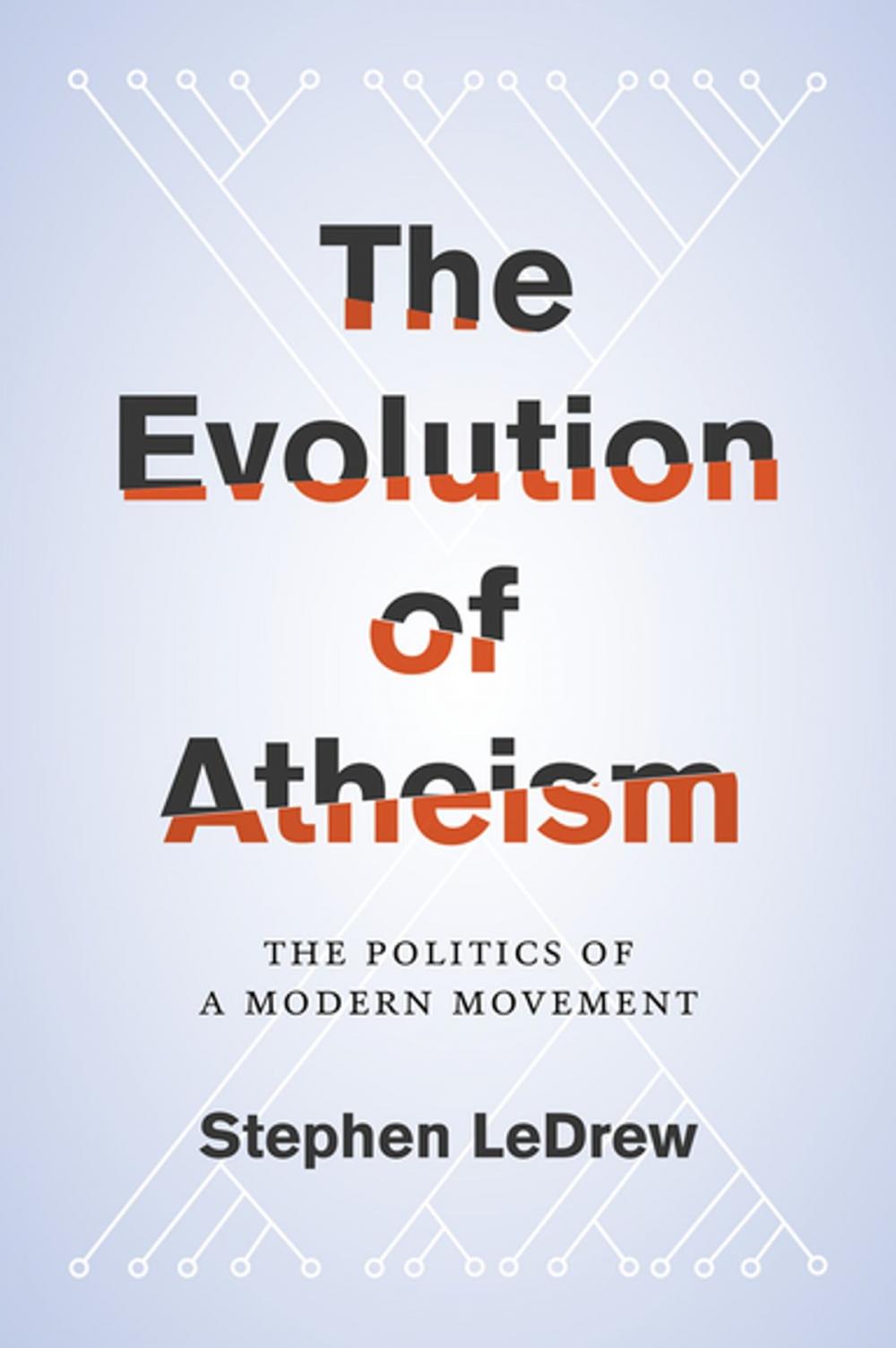 Big bigCover of The Evolution of Atheism