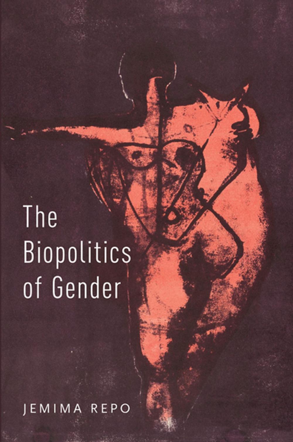 Big bigCover of The Biopolitics of Gender