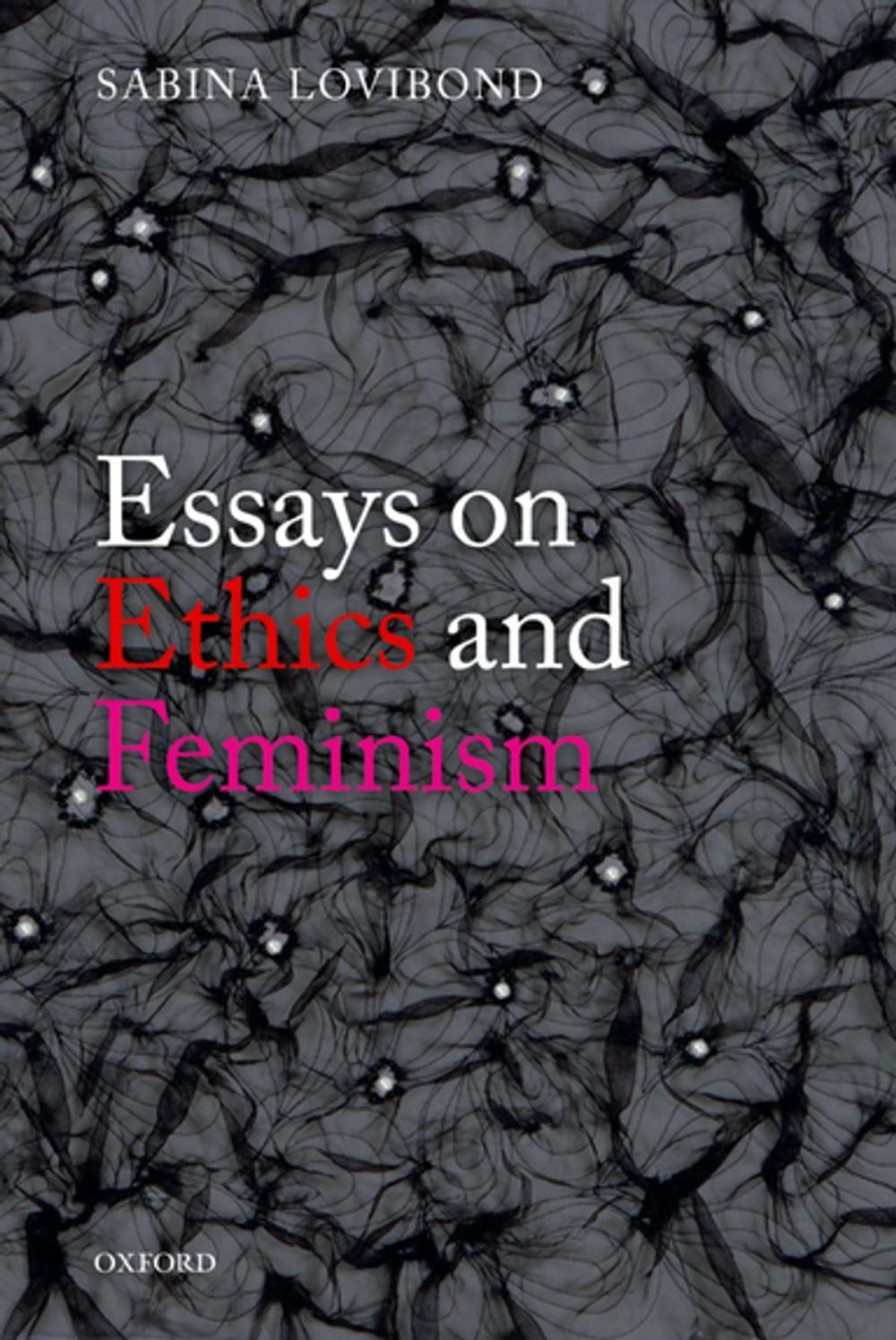 Big bigCover of Essays on Ethics and Feminism