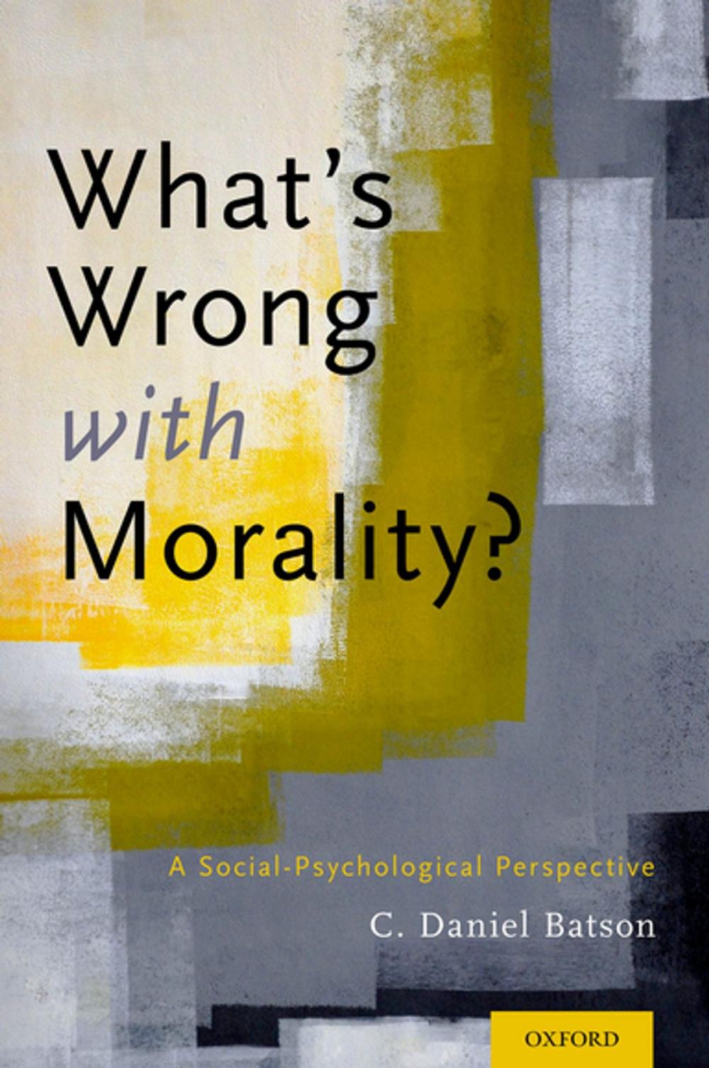 Big bigCover of What's Wrong With Morality?