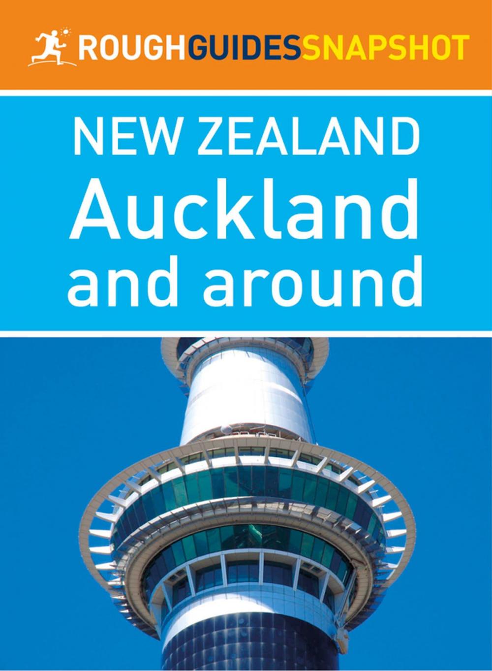 Big bigCover of Auckland and around (Rough Guides Snapshot New Zealand)