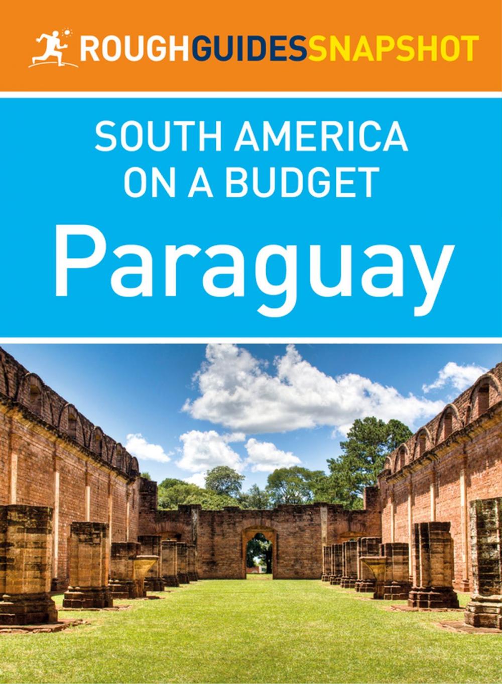 Big bigCover of Paraguay (Rough Guides Snapshot South America on a Budget)