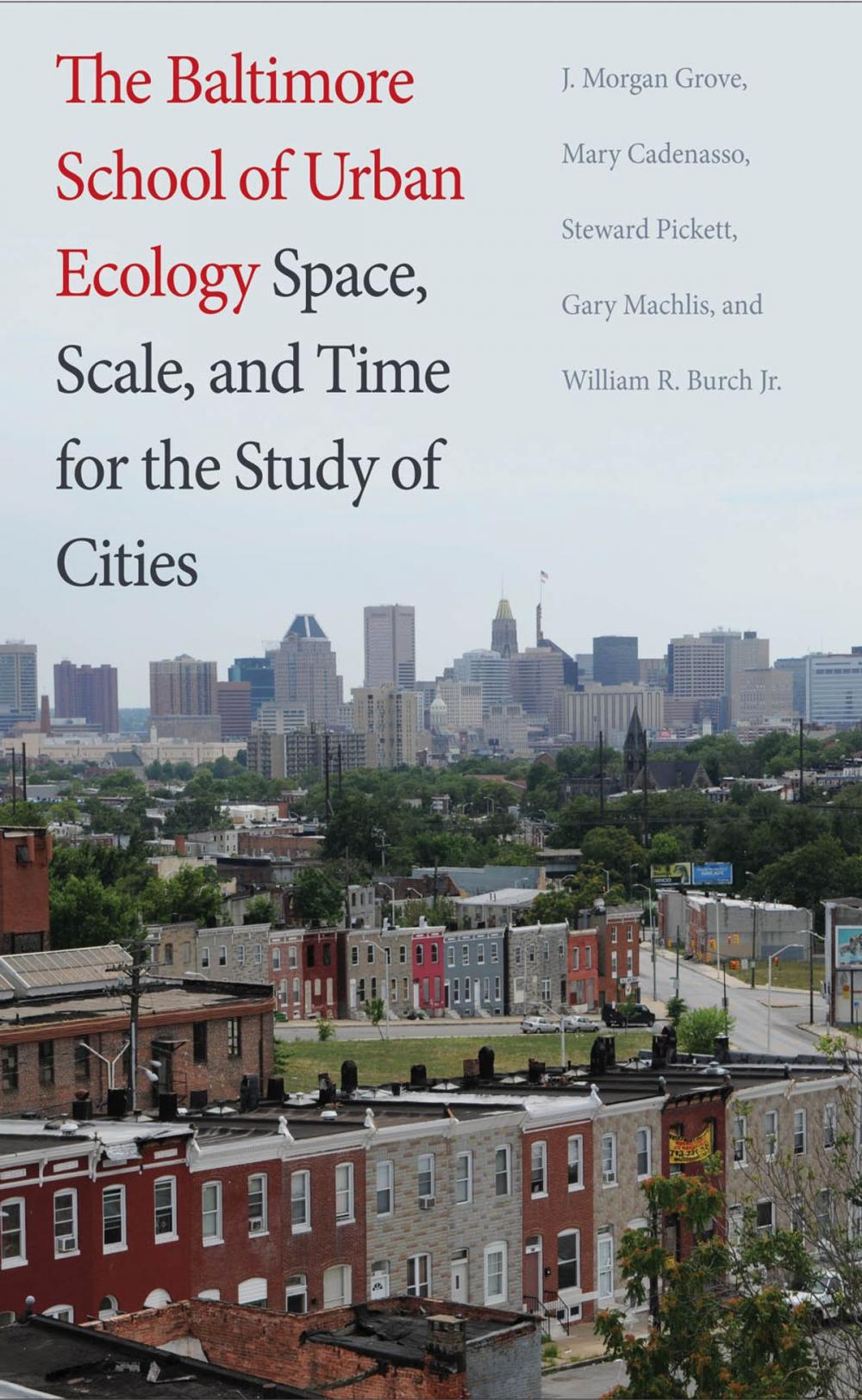 Big bigCover of The Baltimore School of Urban Ecology