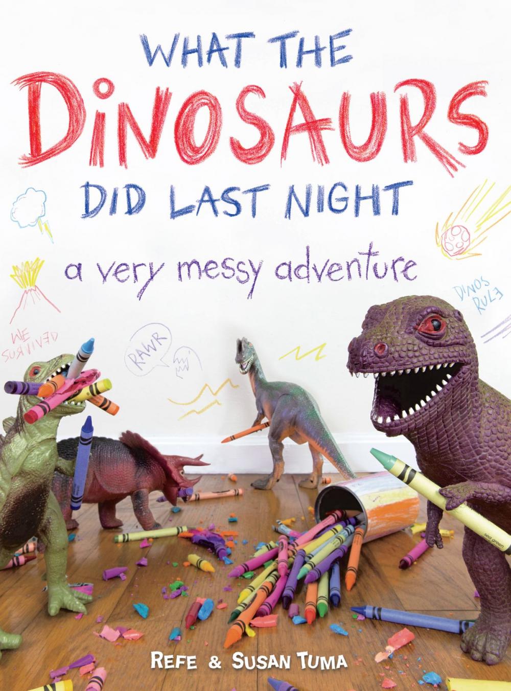 Big bigCover of What the Dinosaurs Did Last Night