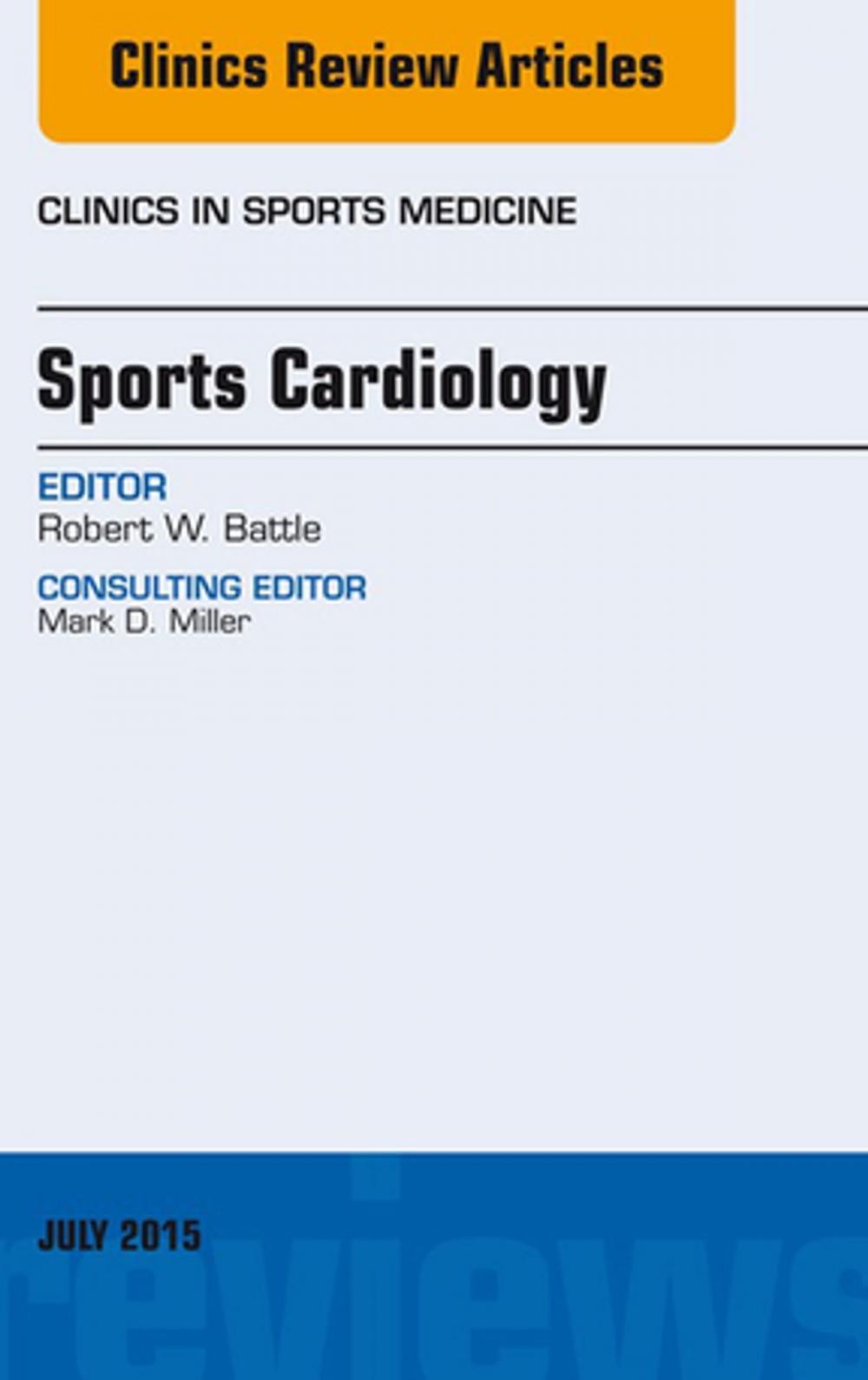 Big bigCover of Sports Cardiology, An Issue of Clinics in Sports Medicine, E-Book