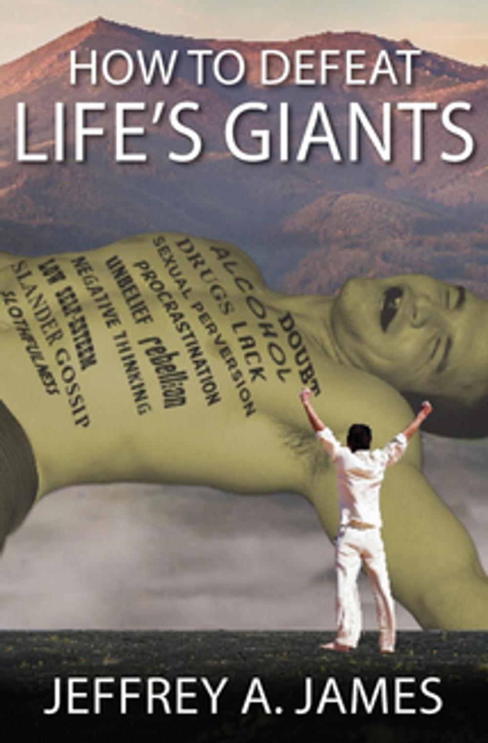 Big bigCover of How to Defeat Life's Giants