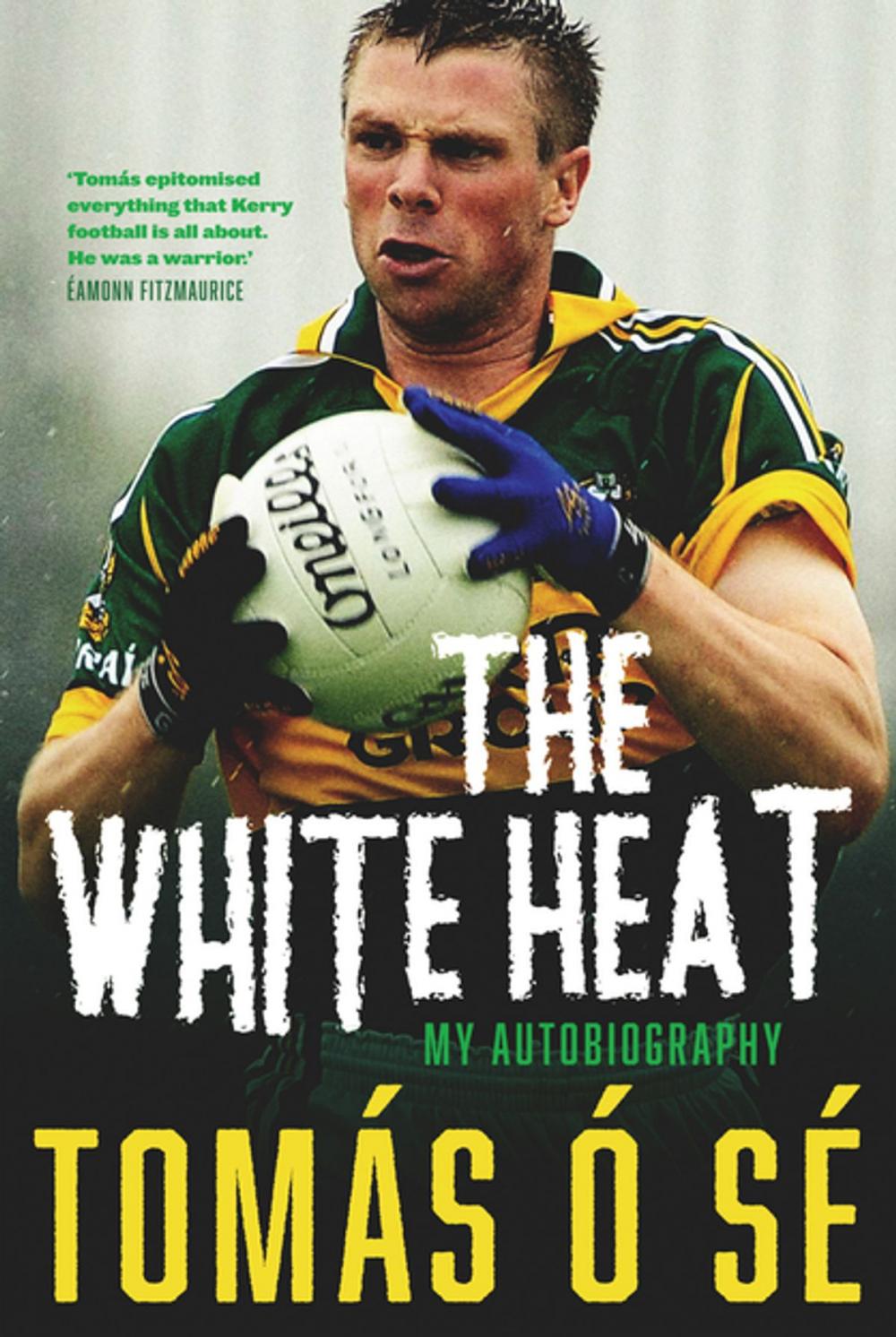 Big bigCover of The White Heat – My Autobiography