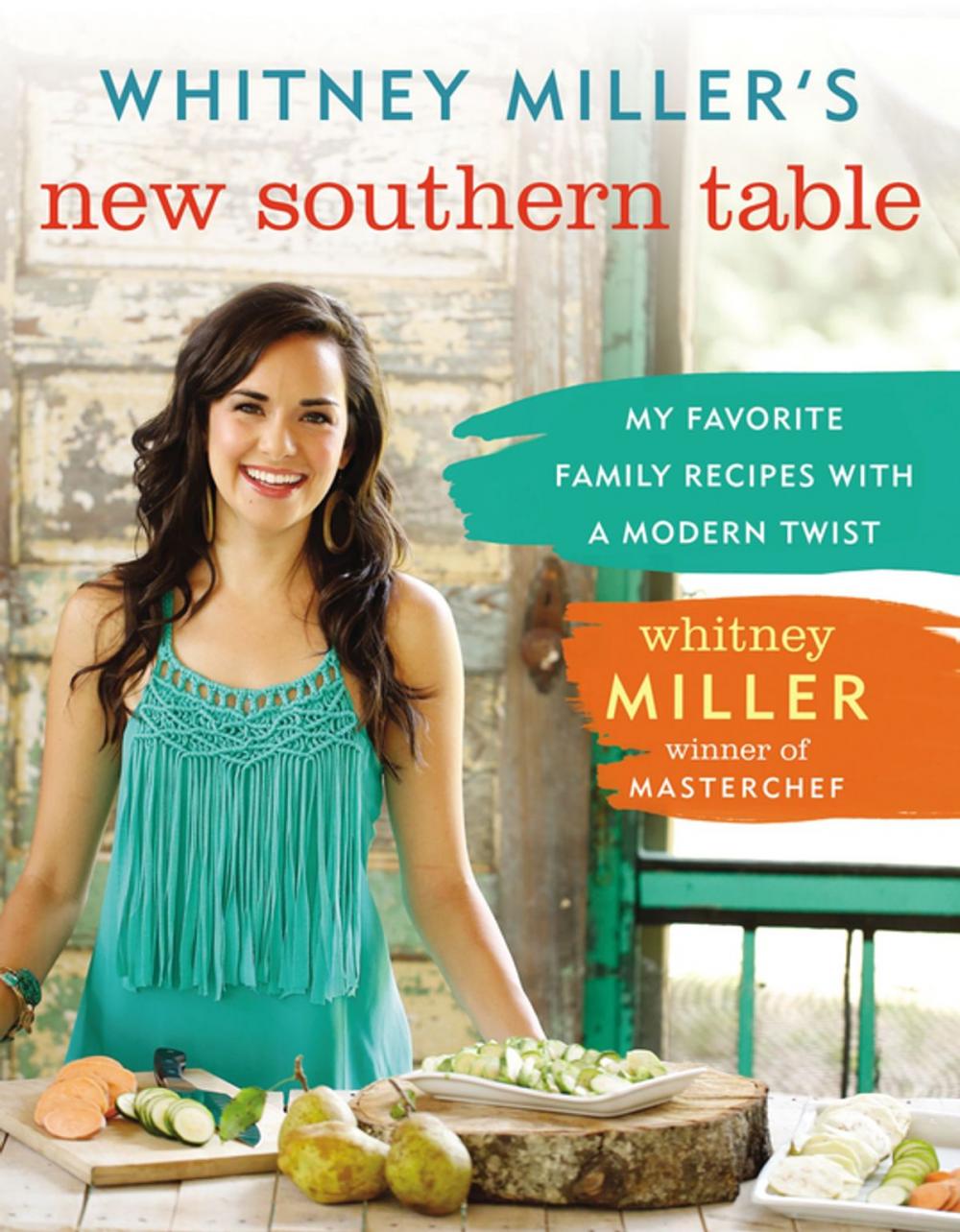 Big bigCover of Whitney Miller's New Southern Table