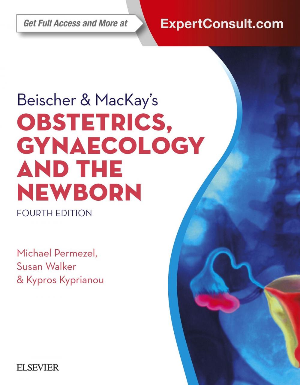 Big bigCover of Beischer & MacKay's Obstetrics, Gynaecology and the Newborn