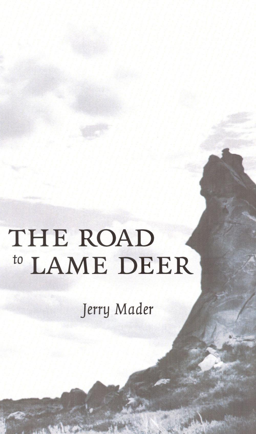 Big bigCover of The Road to Lame Deer