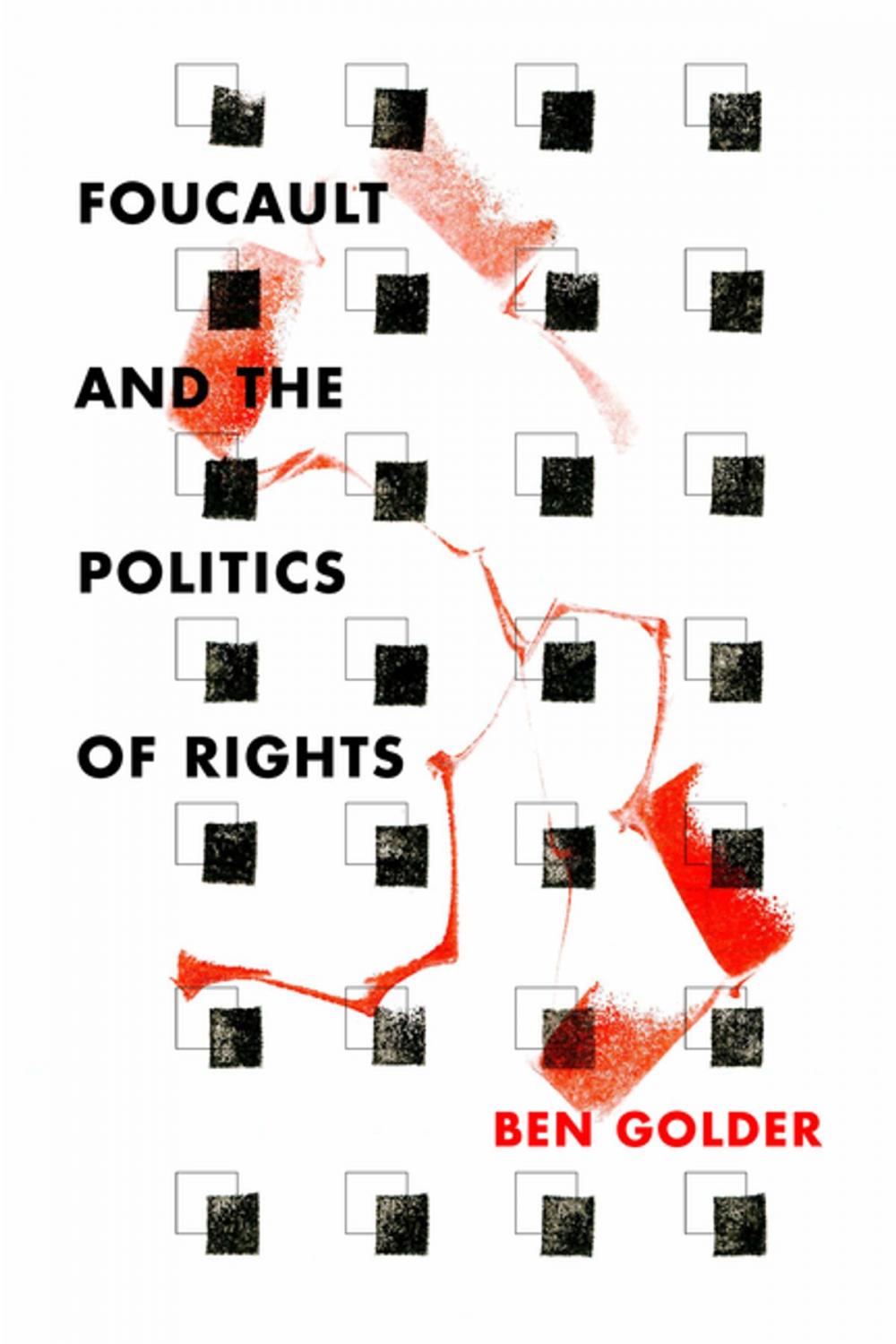 Big bigCover of Foucault and the Politics of Rights