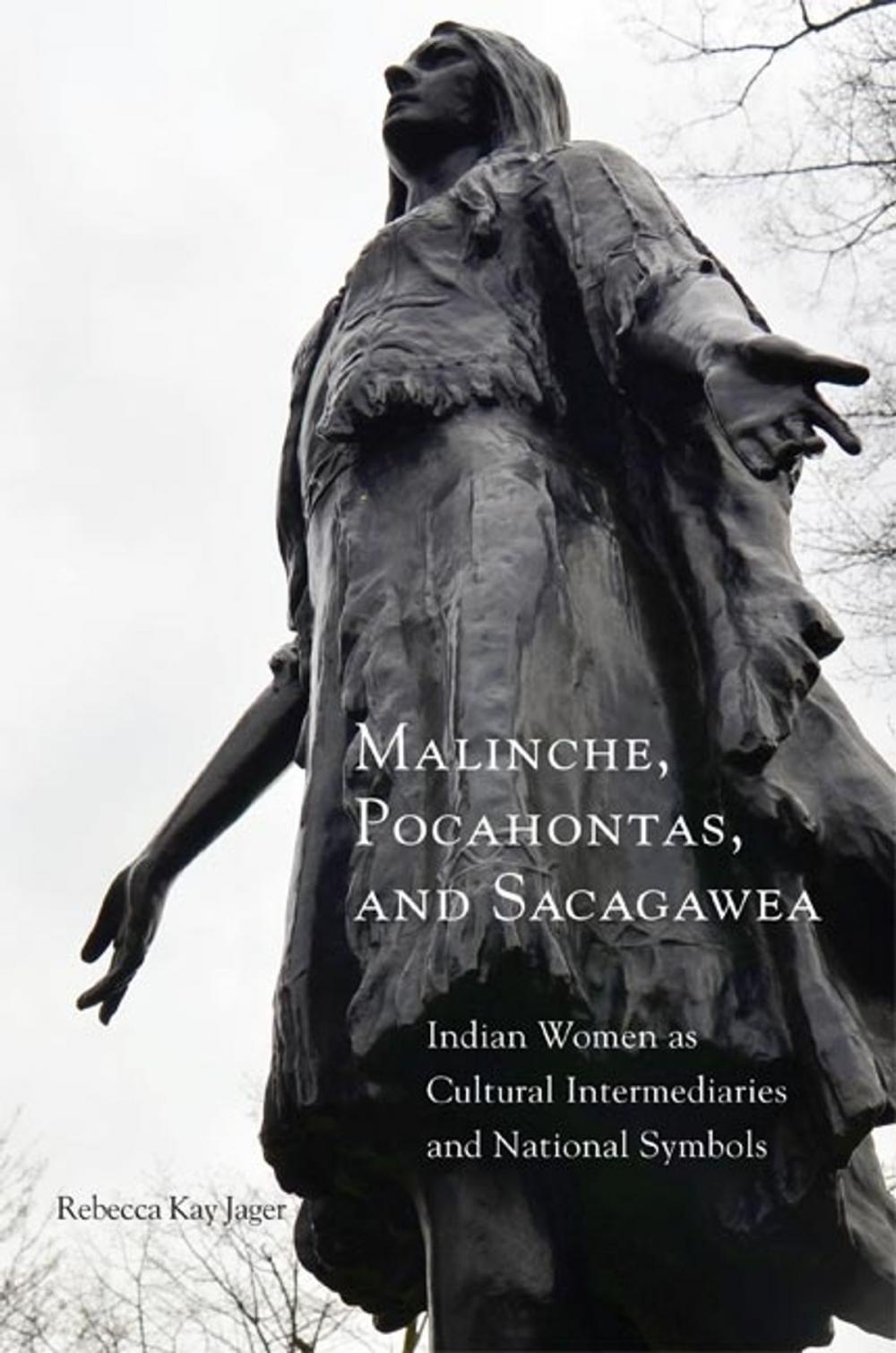 Big bigCover of Malinche, Pocahontas, and Sacagawea