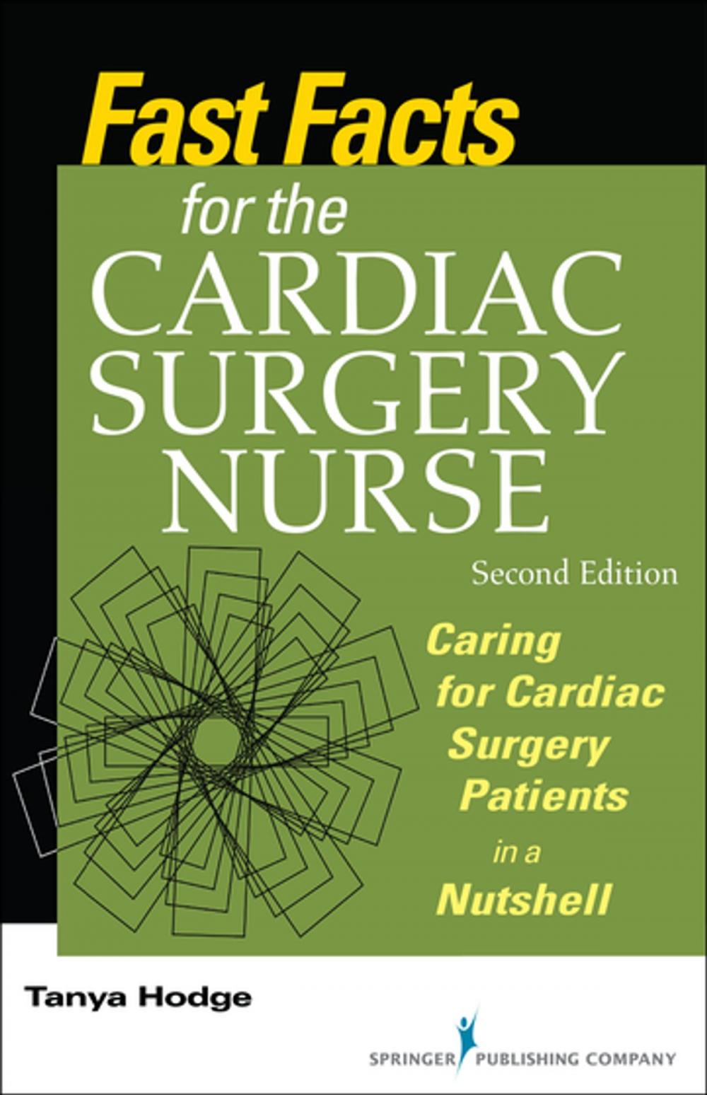 Big bigCover of Fast Facts for the Cardiac Surgery Nurse, Second Edition