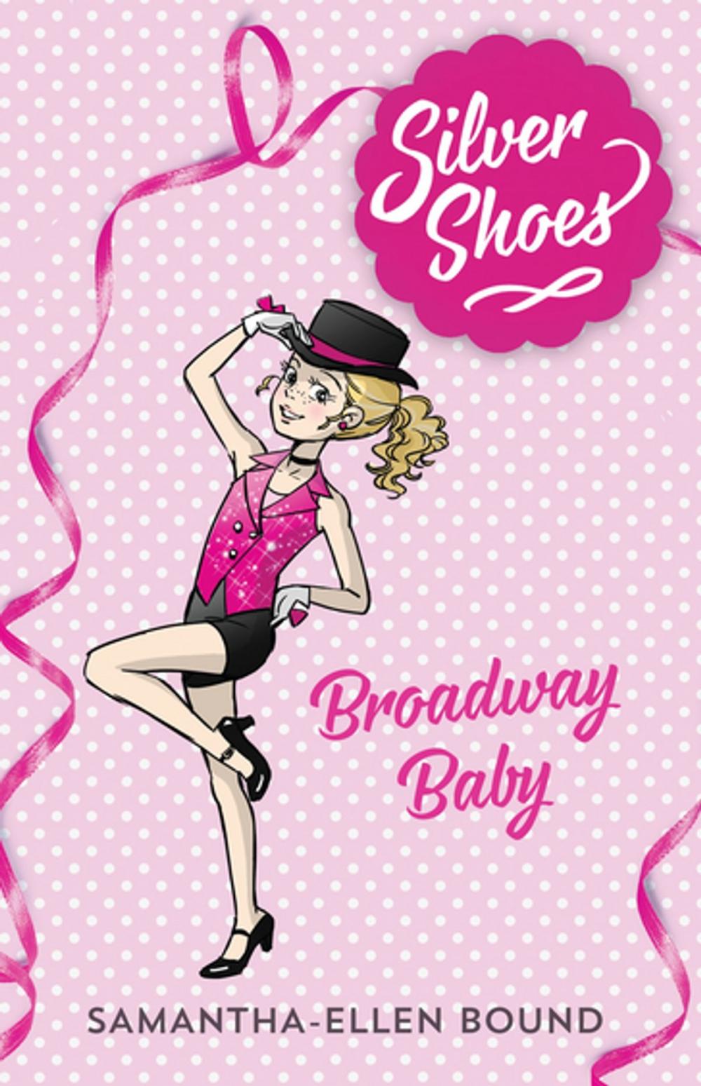 Big bigCover of Silver Shoes 5: Broadway Baby