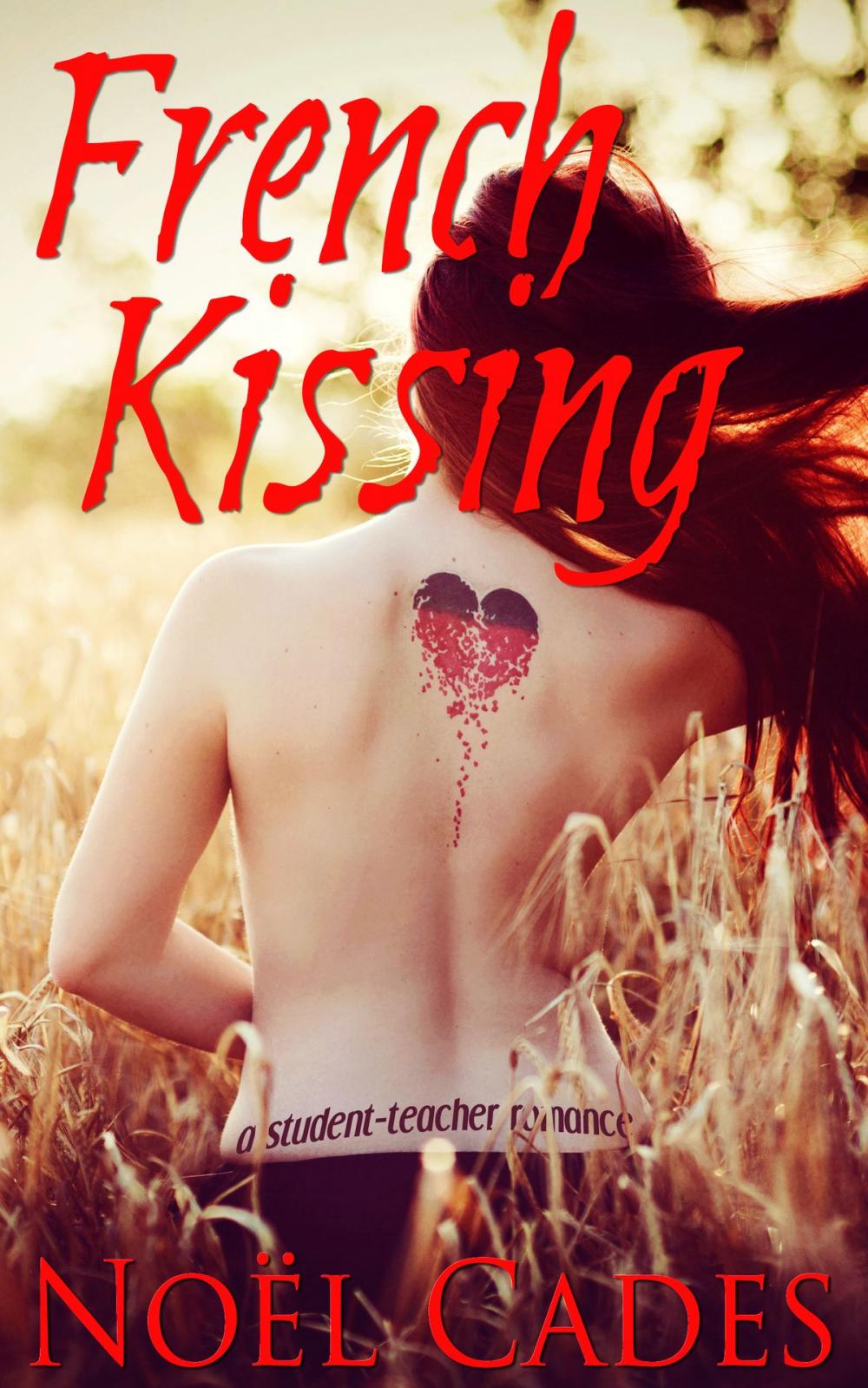 Big bigCover of French Kissing: A Student Teacher Romance