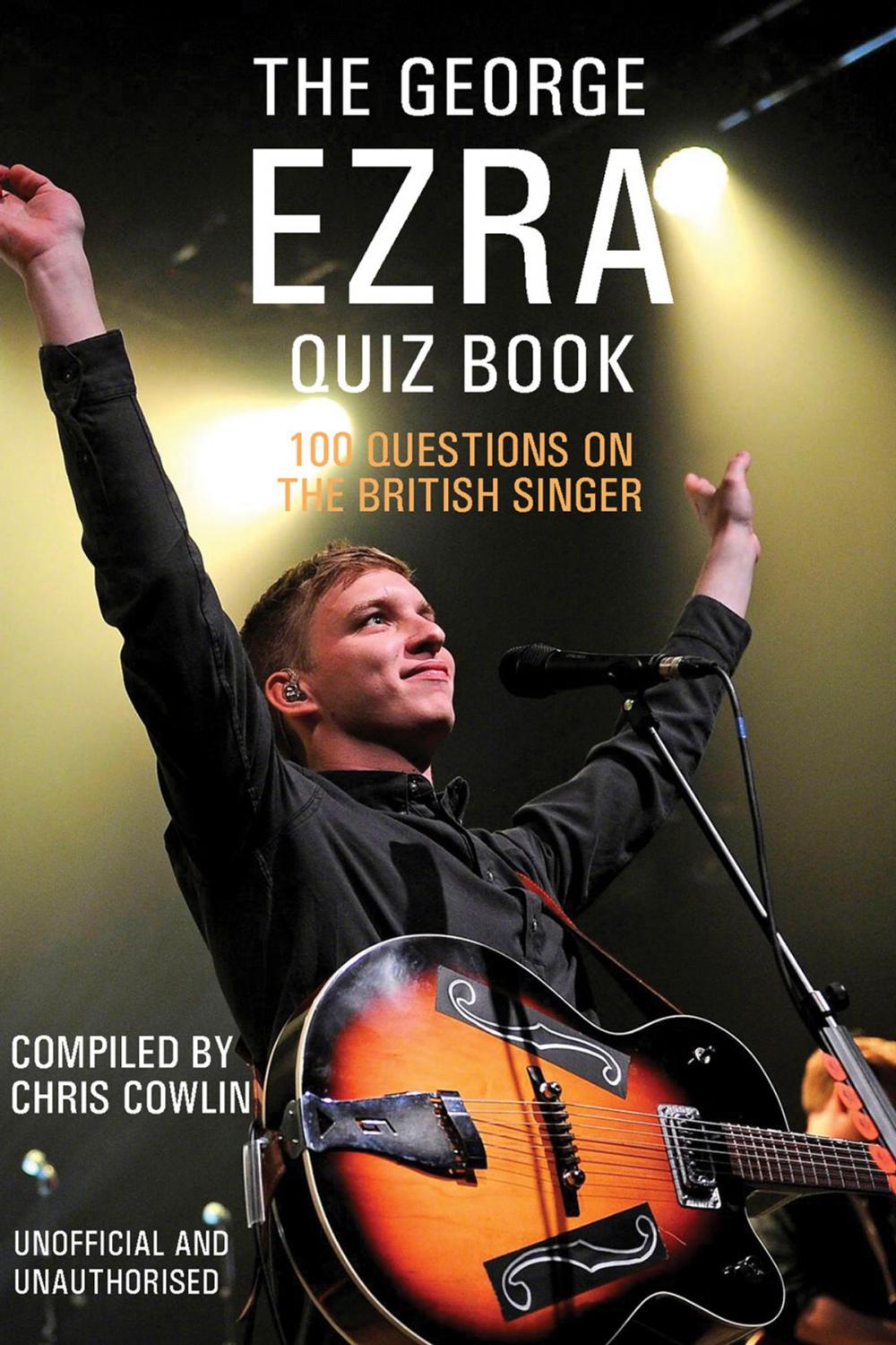 Big bigCover of The George Ezra Quiz Book