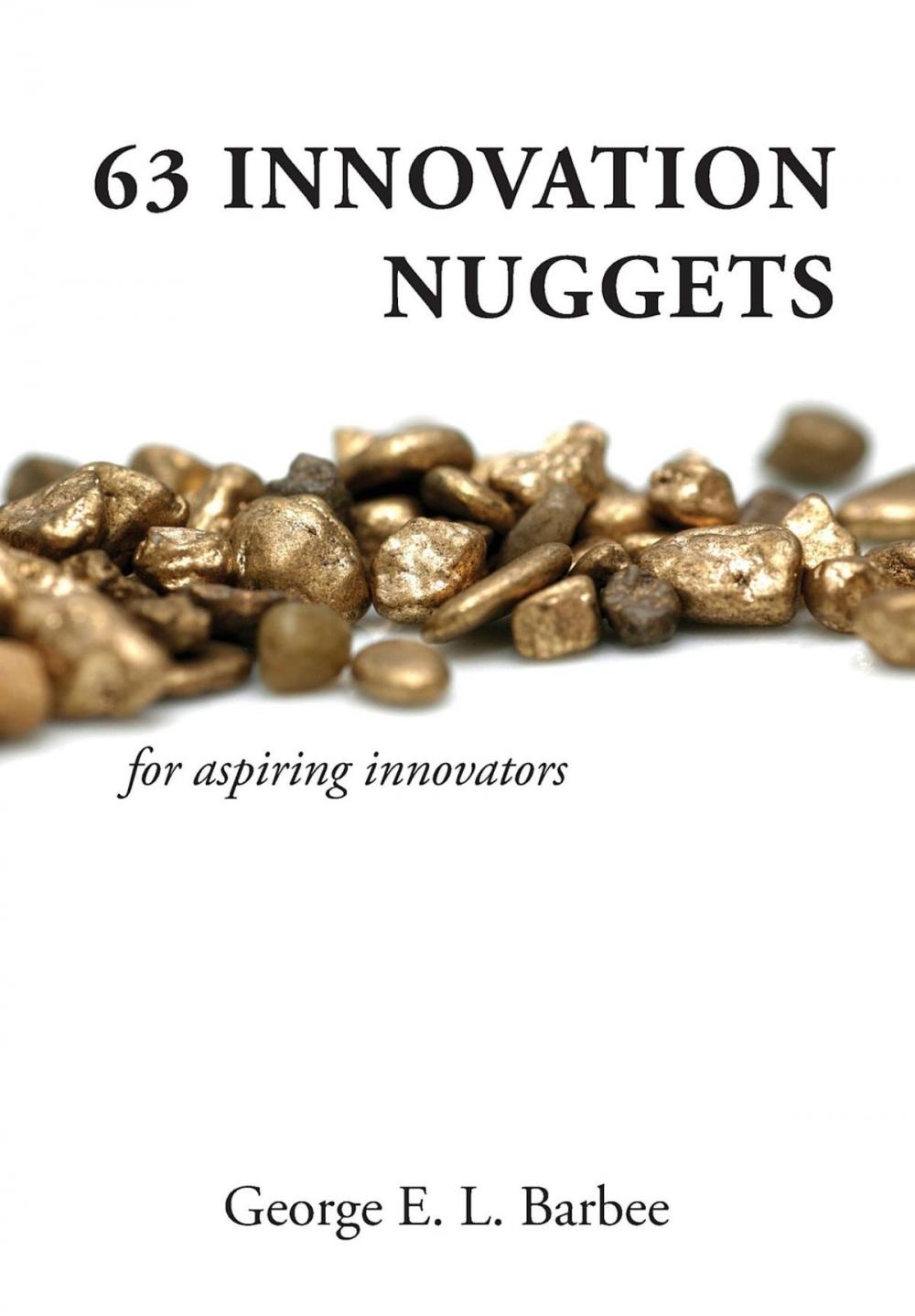 Big bigCover of 63 Innovation Nuggets