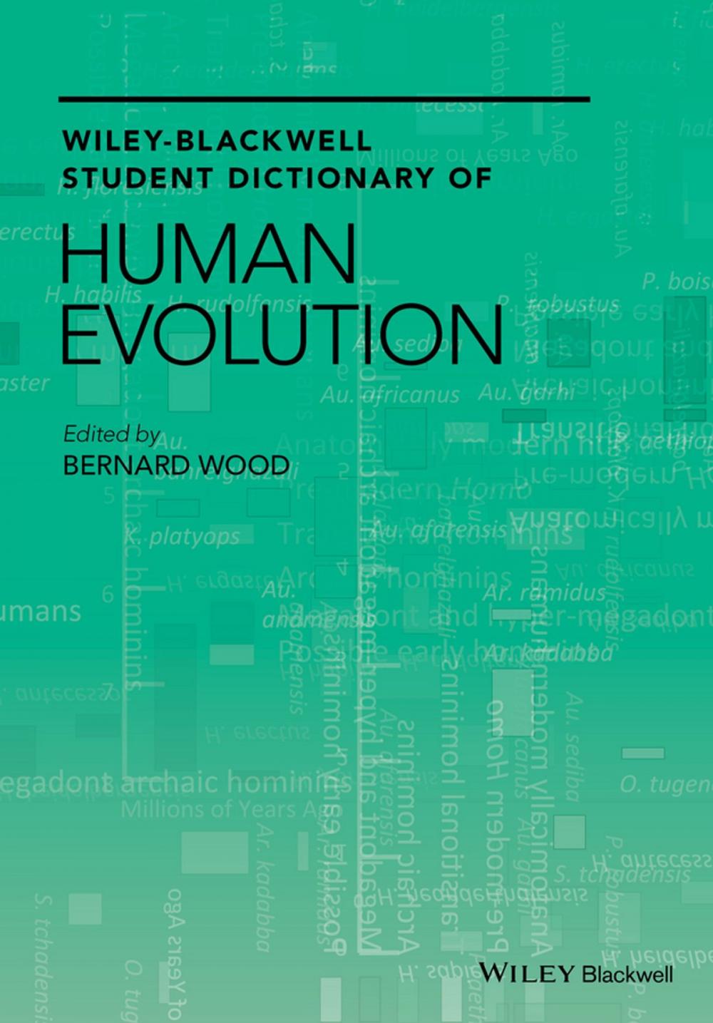 Big bigCover of Wiley-Blackwell Student Dictionary of Human Evolution