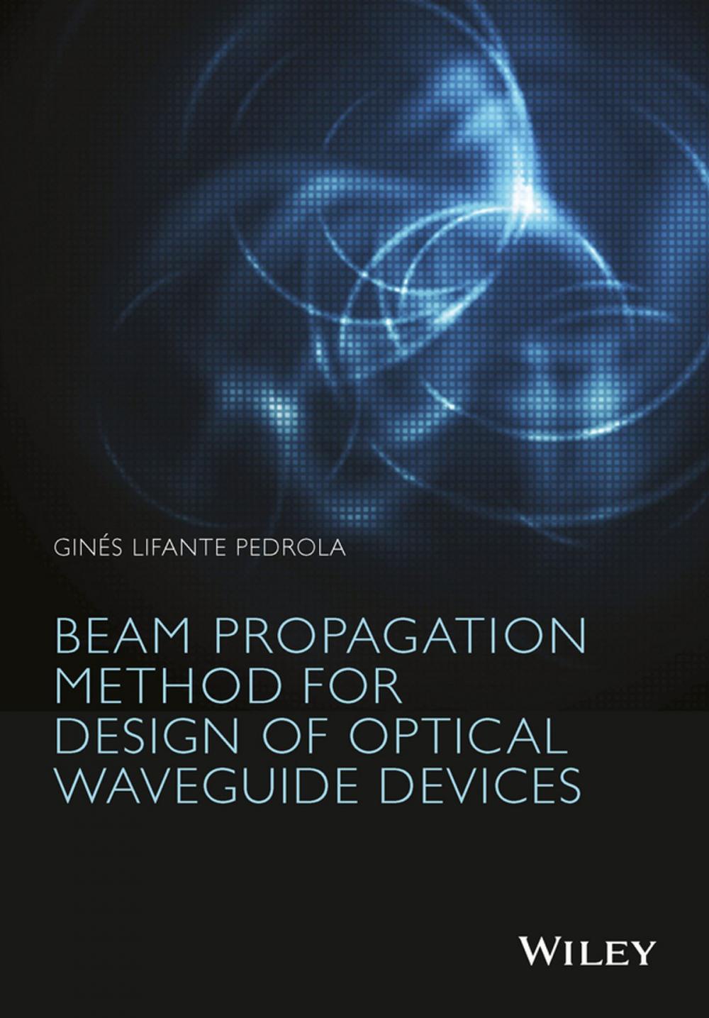 Big bigCover of Beam Propagation Method for Design of Optical Waveguide Devices