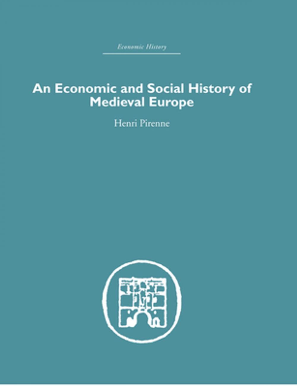 Big bigCover of Economic and Social History of Medieval Europe