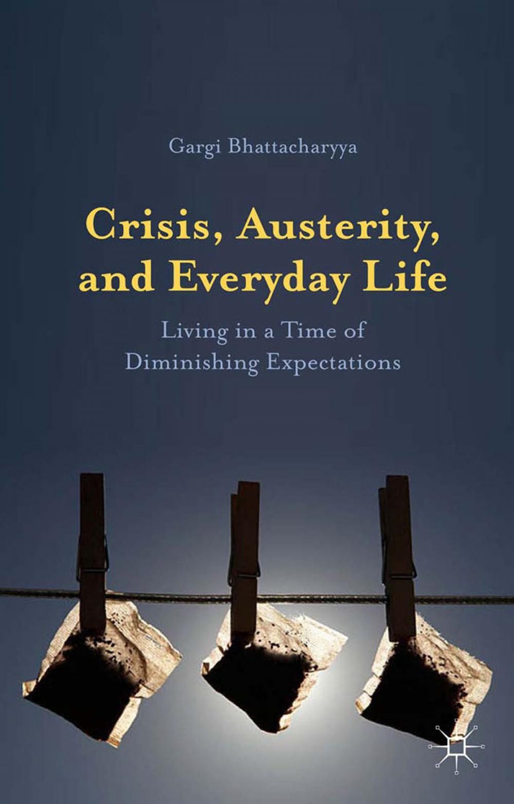 Big bigCover of Crisis, Austerity, and Everyday Life