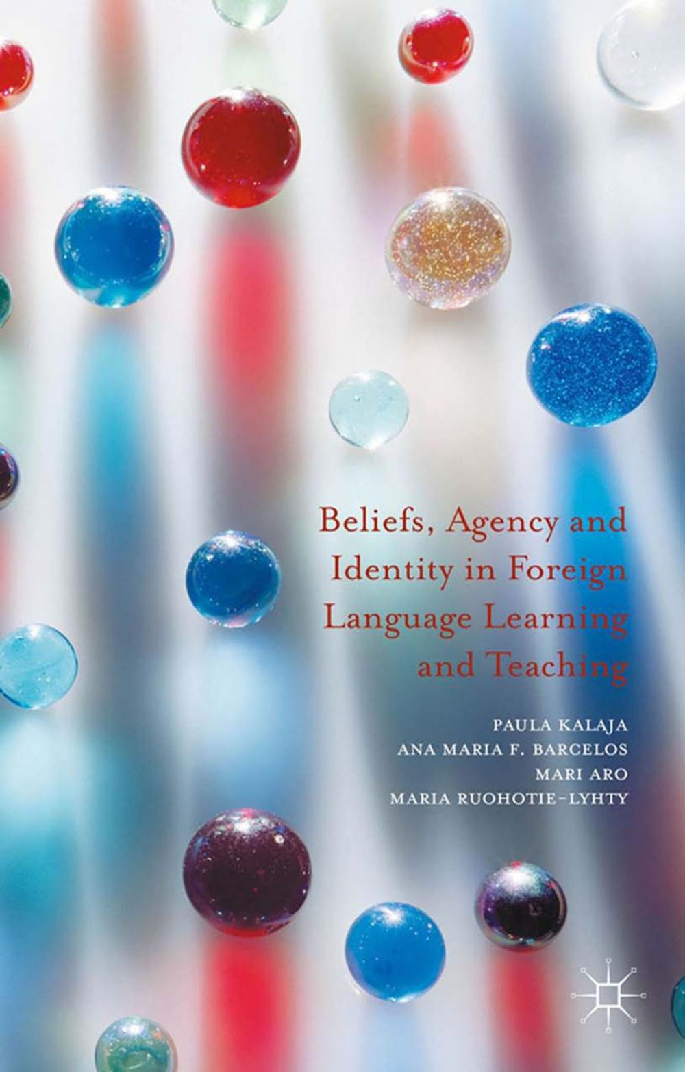 Big bigCover of Beliefs, Agency and Identity in Foreign Language Learning and Teaching