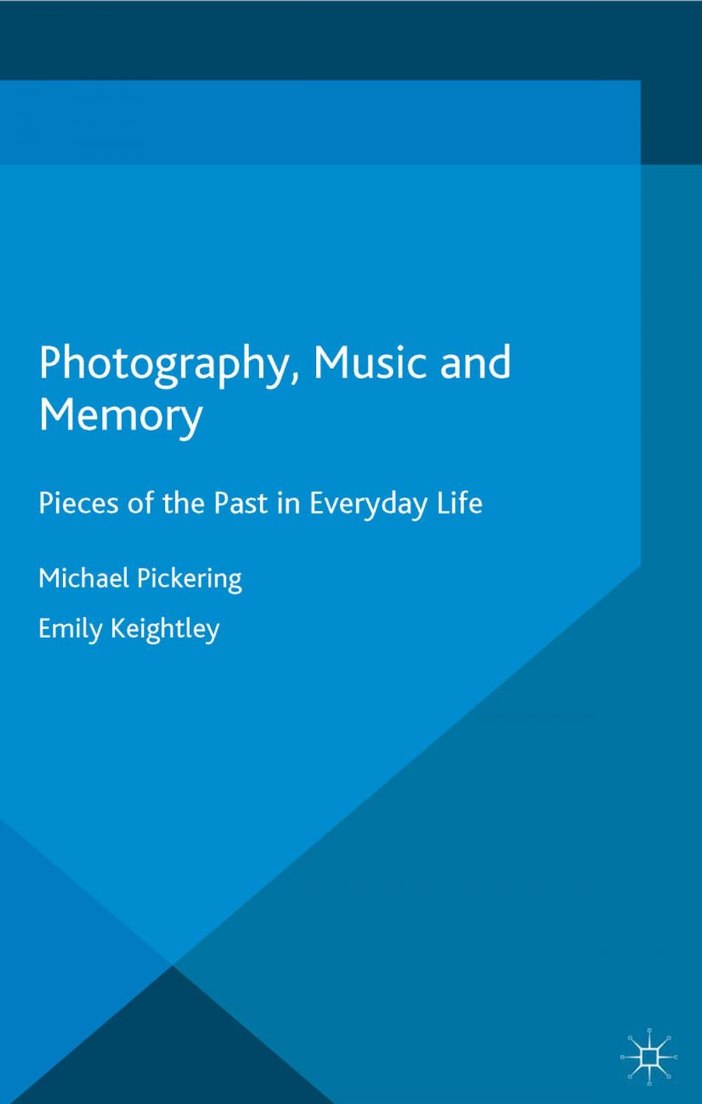 Big bigCover of Photography, Music and Memory