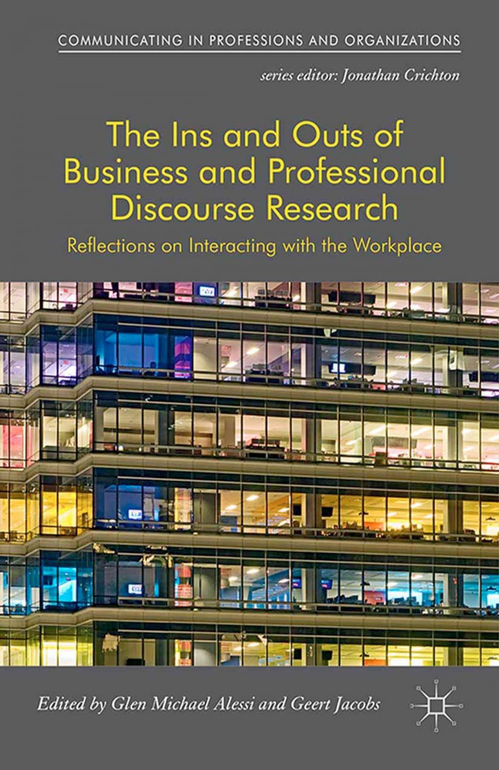 Big bigCover of The Ins and Outs of Business and Professional Discourse Research