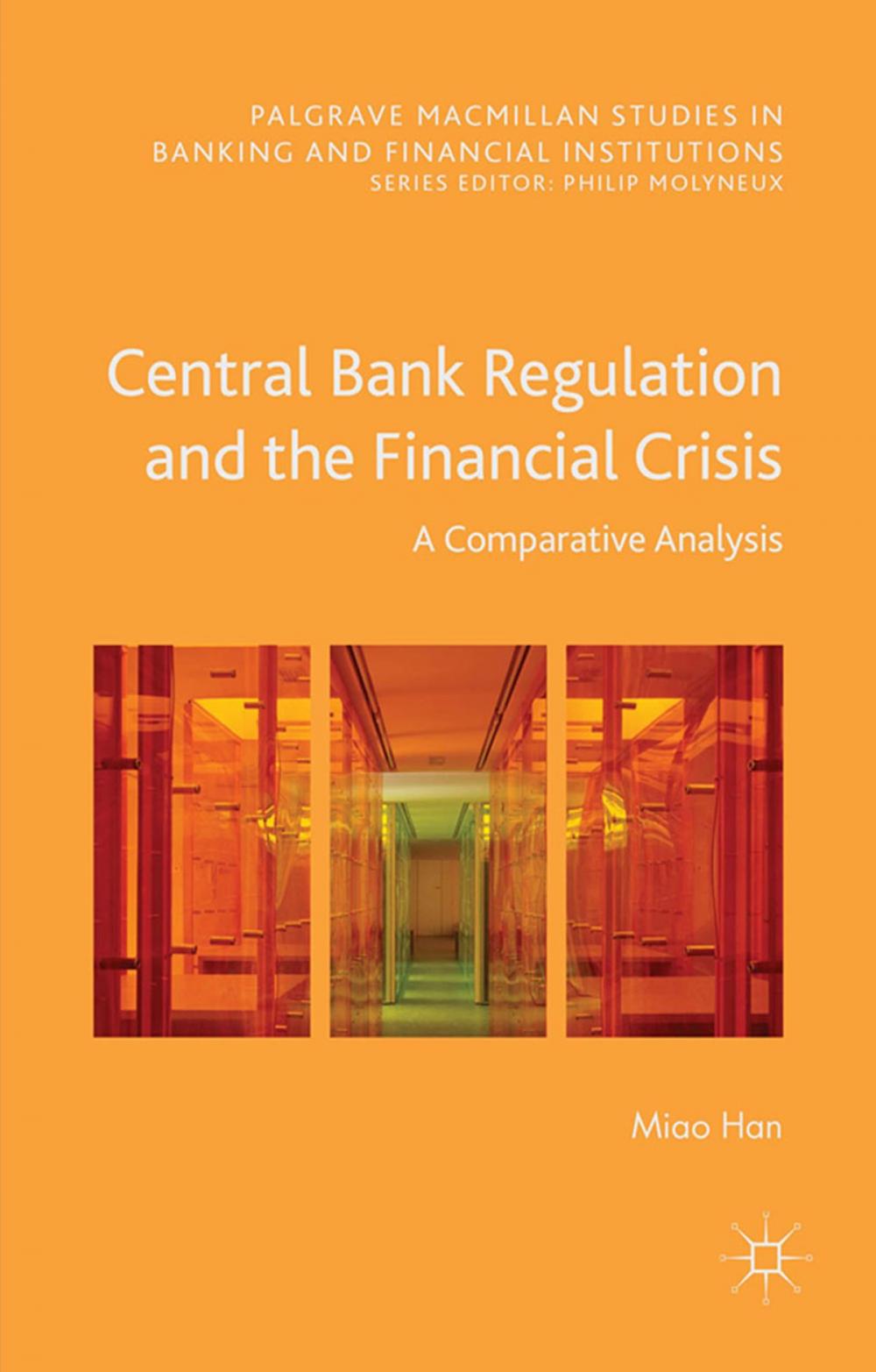Big bigCover of Central Bank Regulation and the Financial Crisis