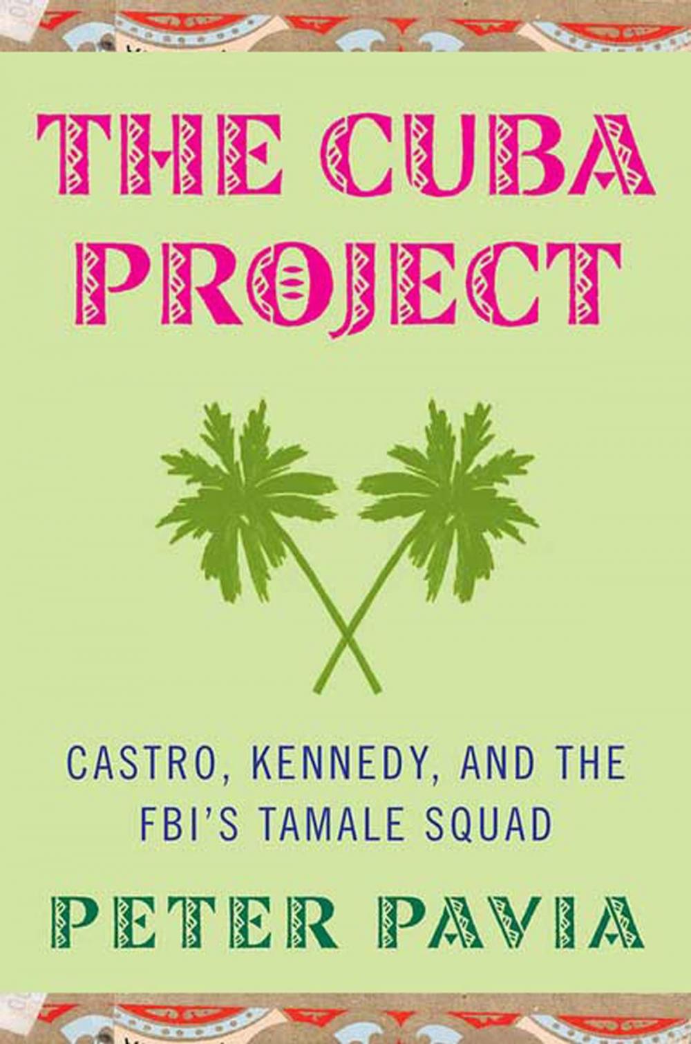 Big bigCover of The Cuba Project