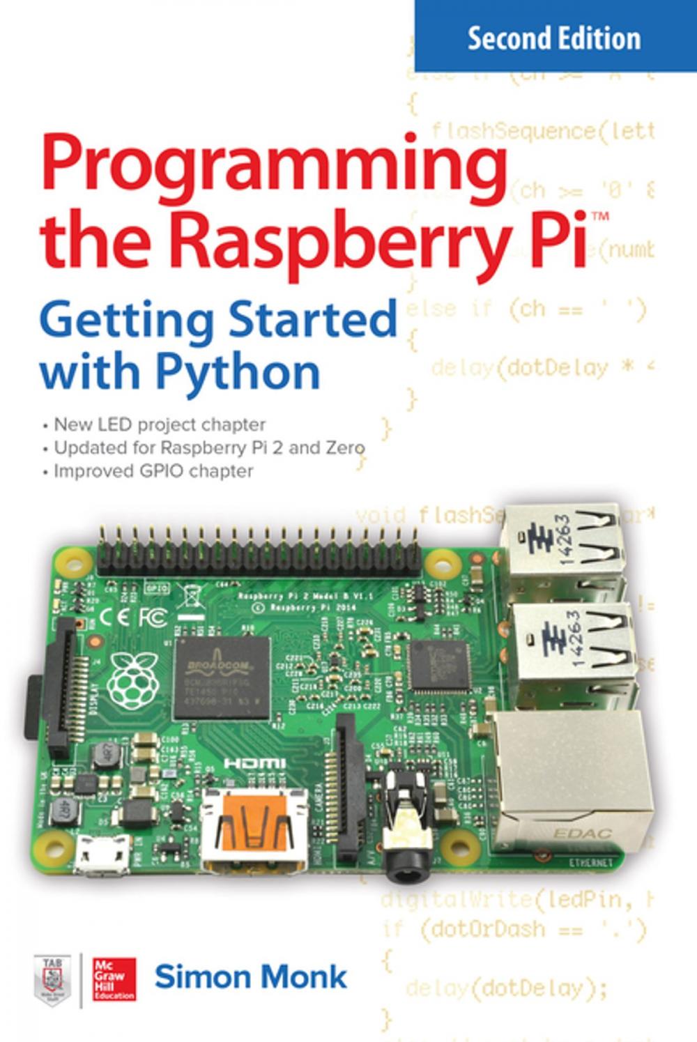 Big bigCover of Programming the Raspberry Pi, Second Edition: Getting Started with Python