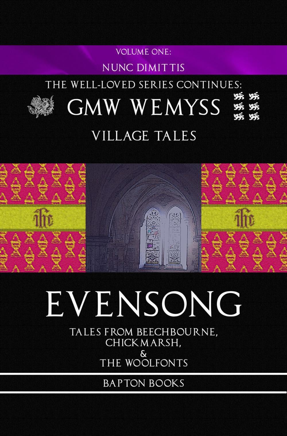 Big bigCover of Evensong: Tales from Beechbourne, Chickmarsh, & the Woolfonts: Book One: Nunc Dimittis