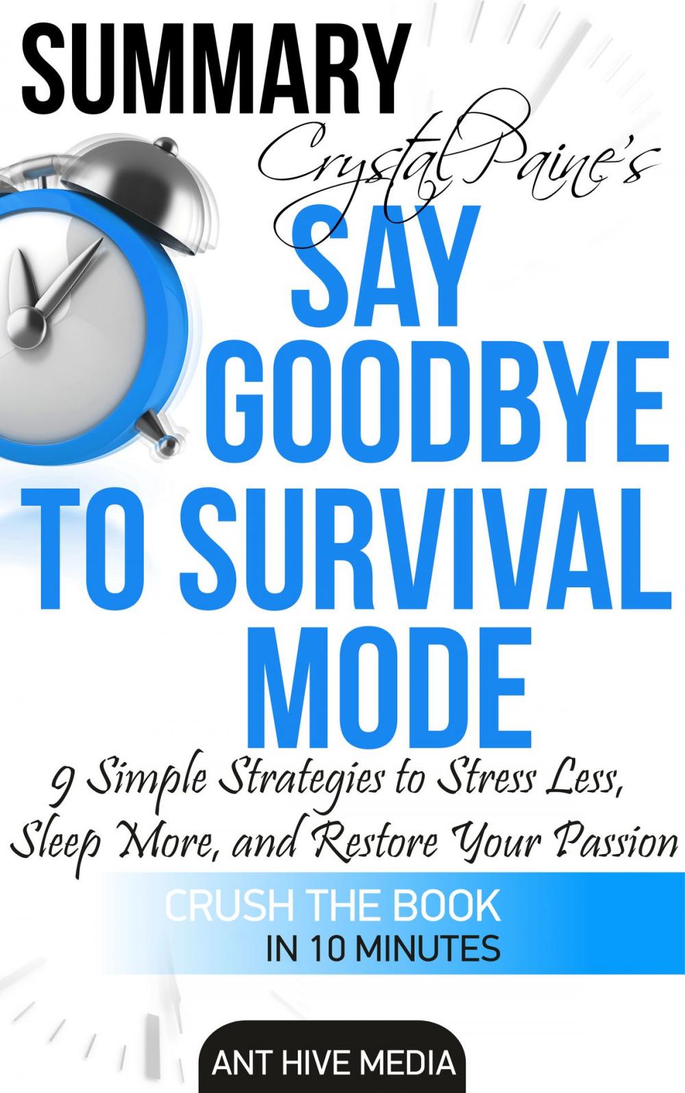 Big bigCover of Crystal Paine's Say Goodbye to Survival Mode Summary