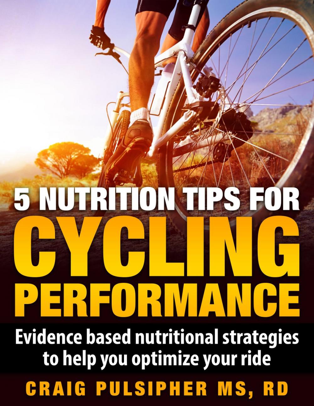 Big bigCover of 5 Nutrition Tips for Cycling Performance