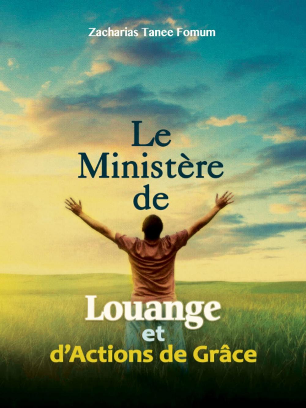 Big bigCover of Le Ministère de Louange et D’ Actions de Grâces