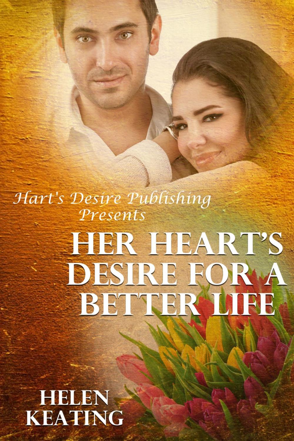 Big bigCover of Her Heart’s Desire For A Better Life