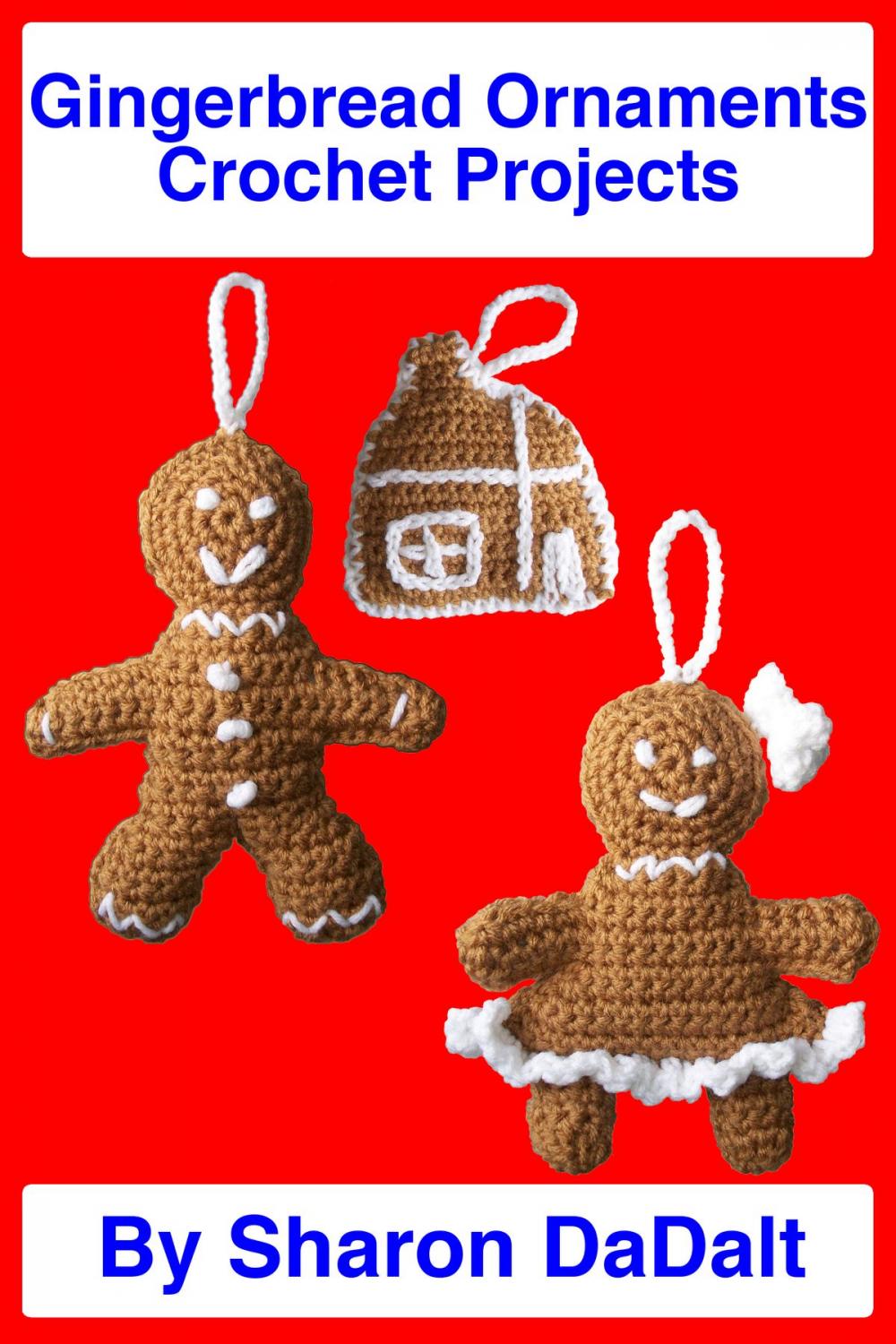 Big bigCover of Gingerbread Ornaments Crochet Projects