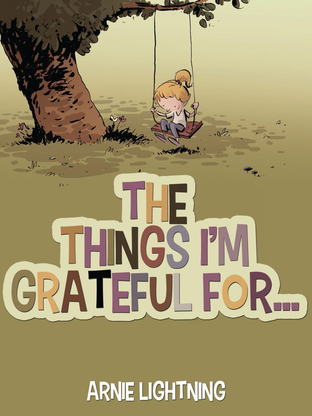 Big bigCover of The Things I'm Grateful For...