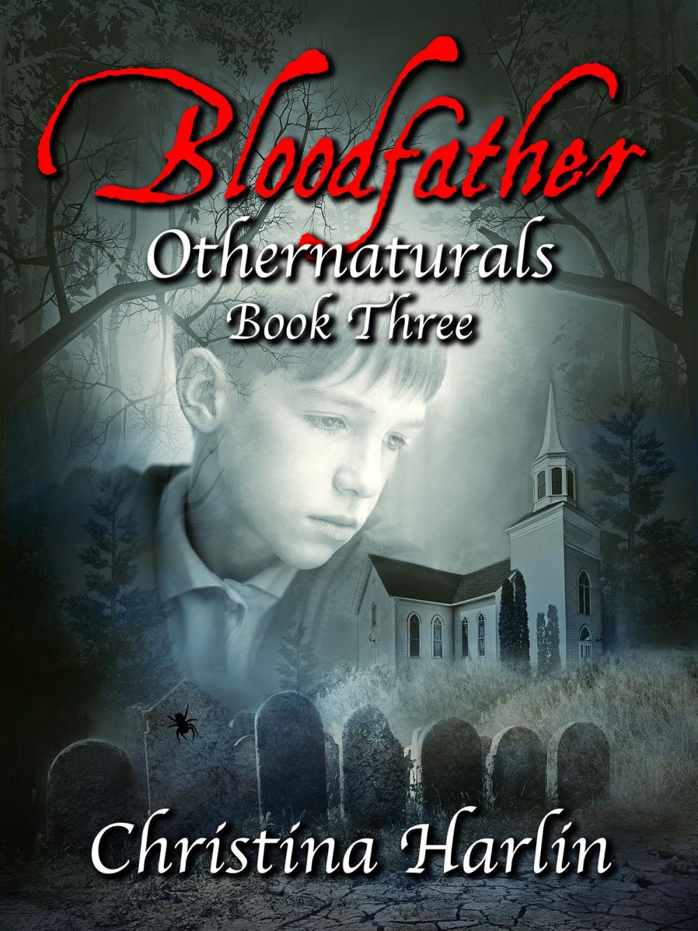 Big bigCover of Othernaturals Book Three: Bloodfather