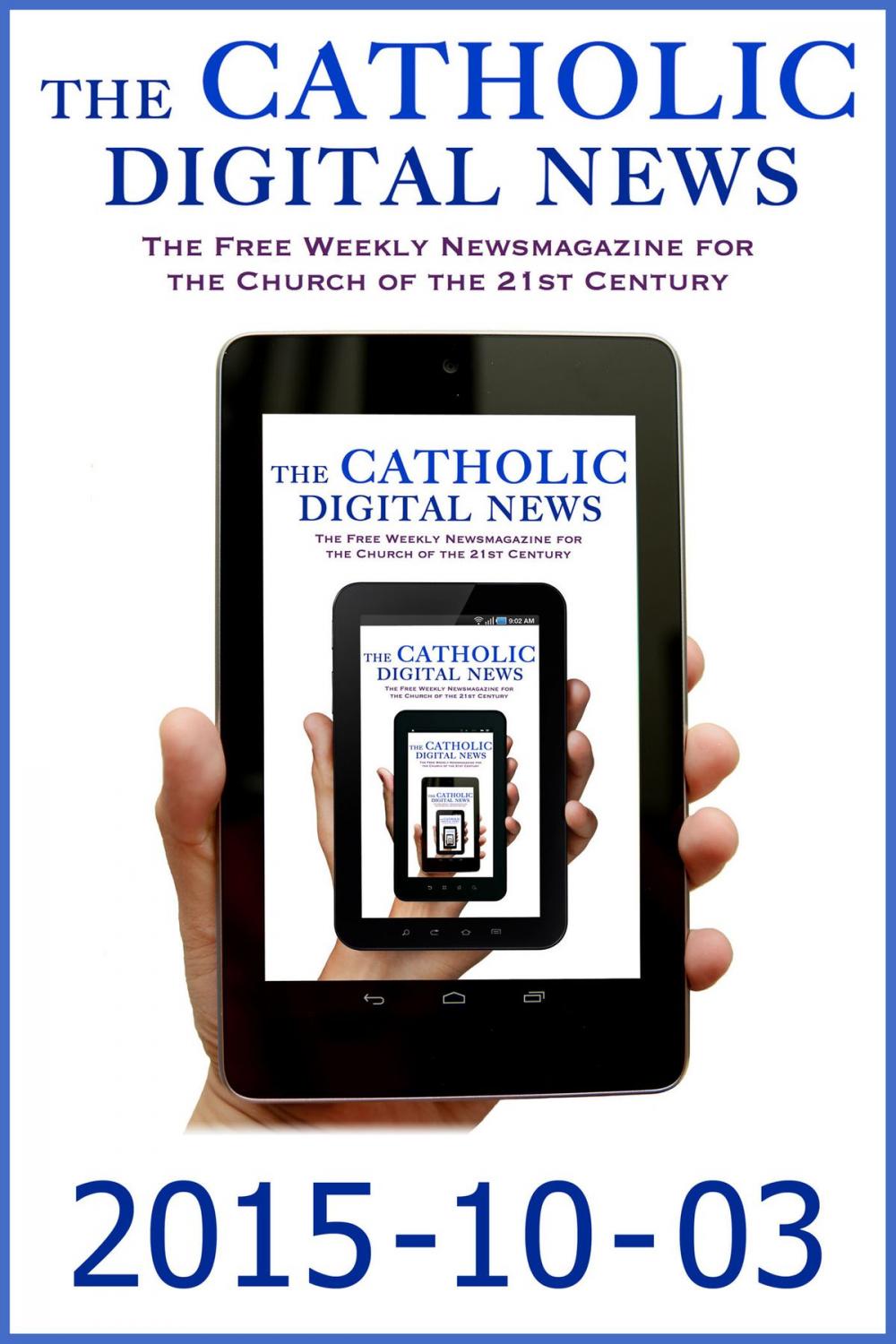 Big bigCover of The Catholic Digital News 2015-10-03 (Special Issue: Pope Francis in the U.S.)