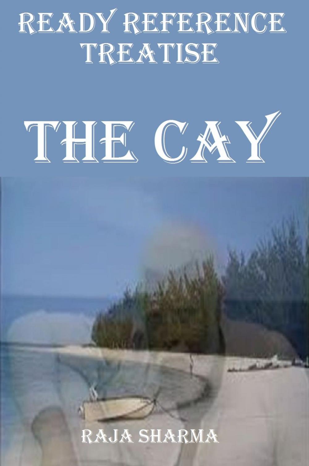 Big bigCover of Ready Reference Treatise: The Cay