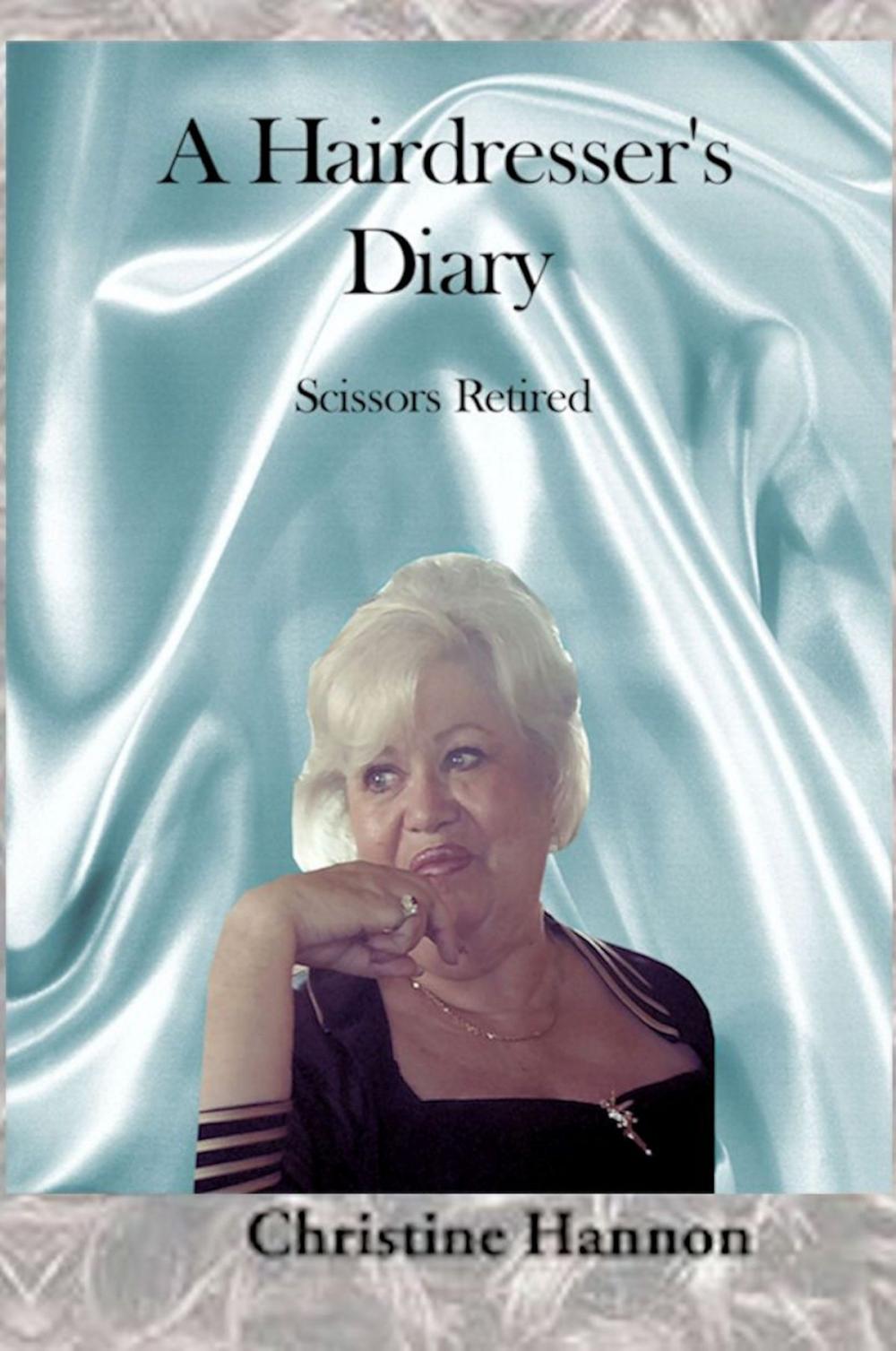 Big bigCover of A Hairdresser's Diary: Scissors Retired