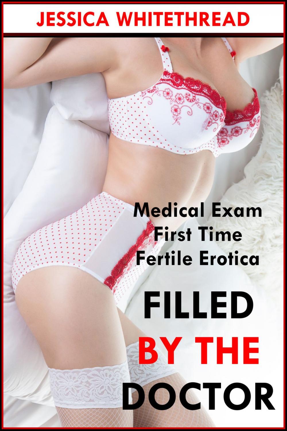 Big bigCover of Filled by the Doctor (First Time Medical Exam Fertile Erotica)