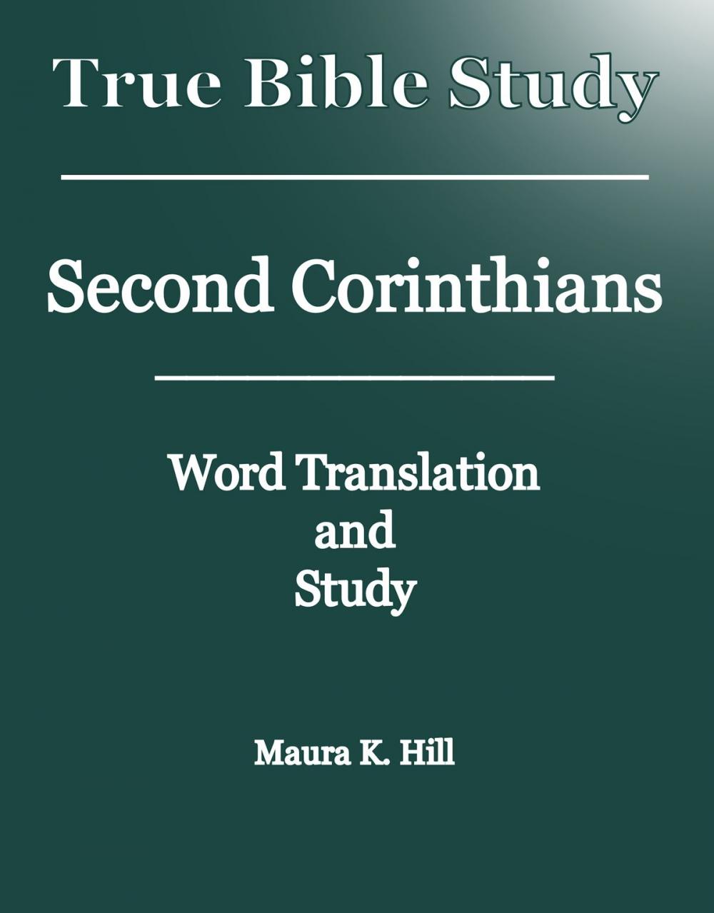 Big bigCover of True Bible Study: Second Corinthians