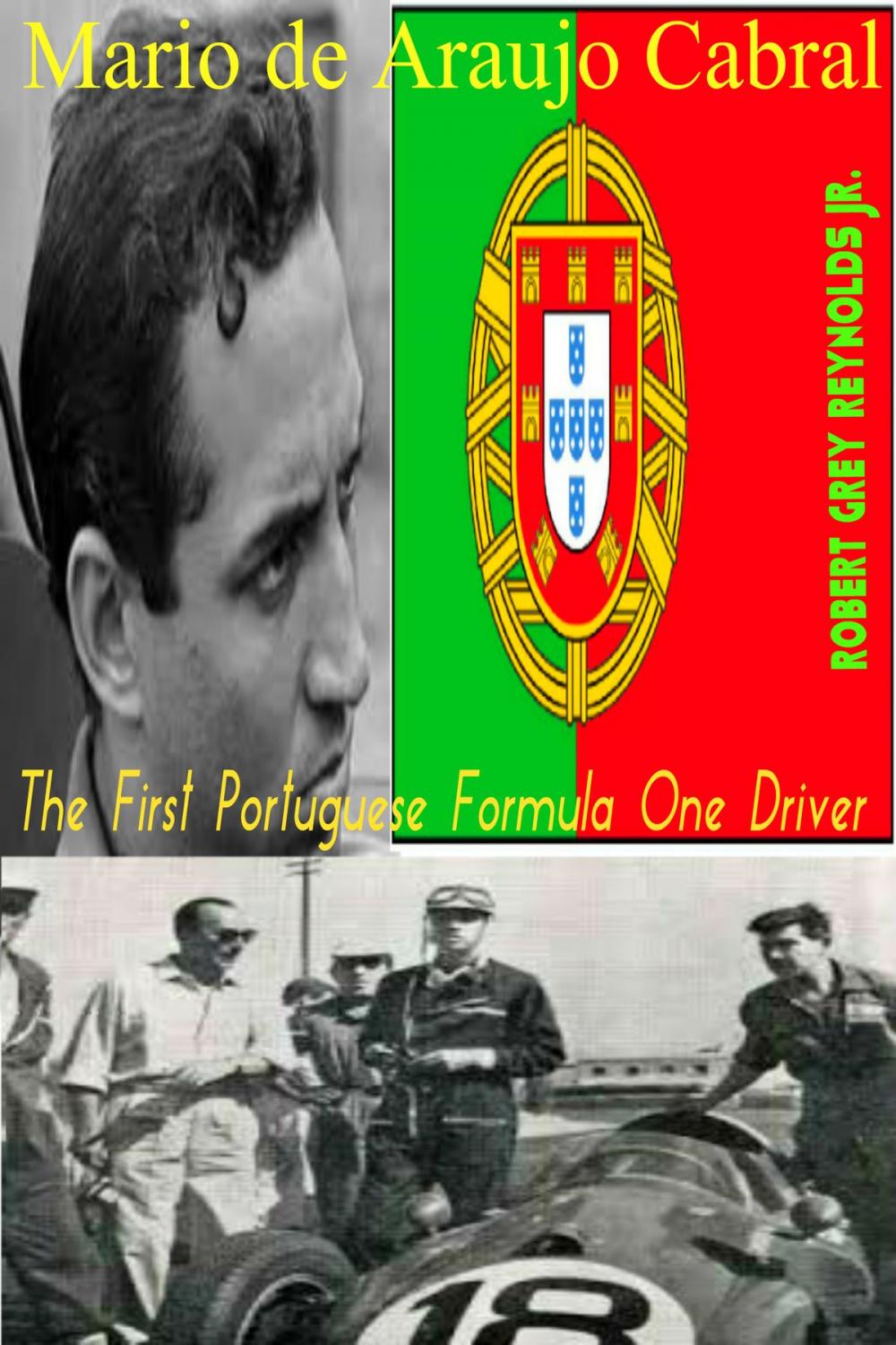 Big bigCover of Mario de Araujo Cabral The First Portuguese Formula One Driver