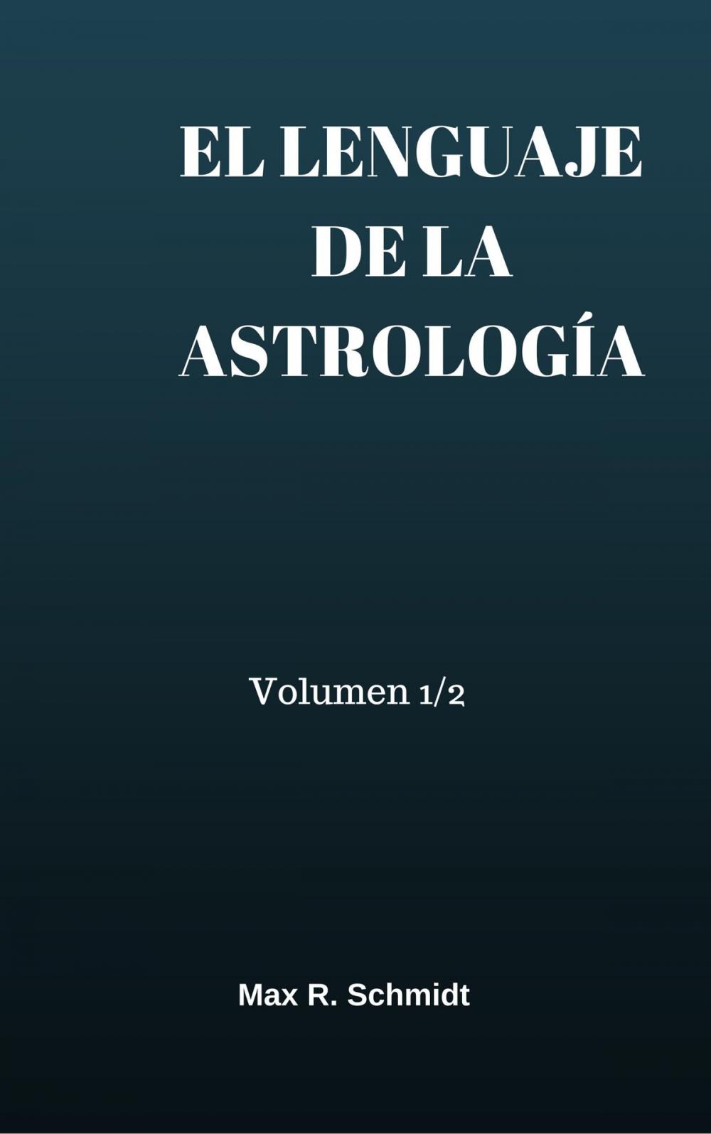 Big bigCover of El Lenguaje de la Astrología