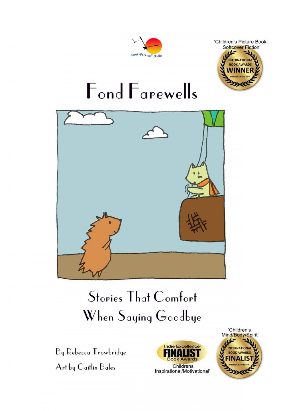 Big bigCover of Fond Farewells: Stories That Comfort When Saying Goodbye