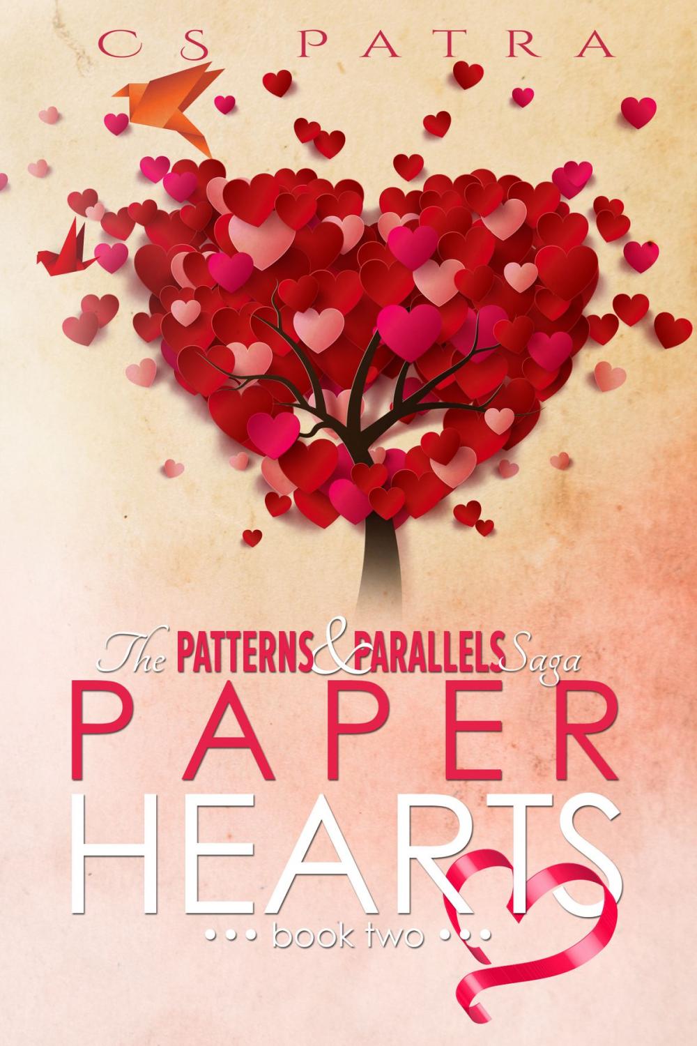 Big bigCover of The Patterns & Parallels Saga #2: Paper Hearts