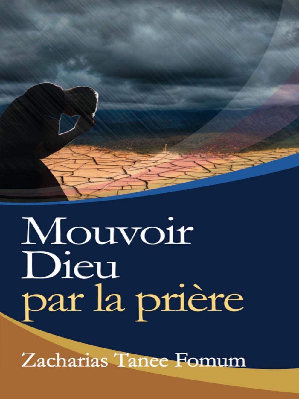 Big bigCover of Mouvoir Dieu Par la Priere